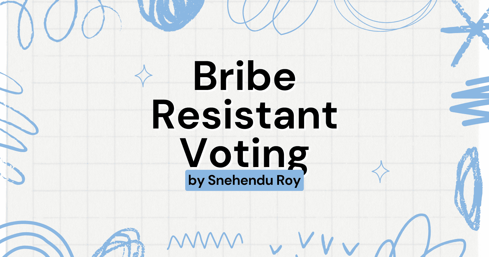 How blockchain voting can be completely bribe-resistant